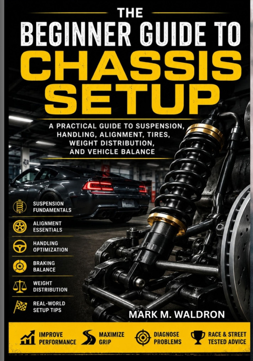 Kniha THE BEGINNER GUIDE TO CHASSIS SETUP MARK M. WALDRON