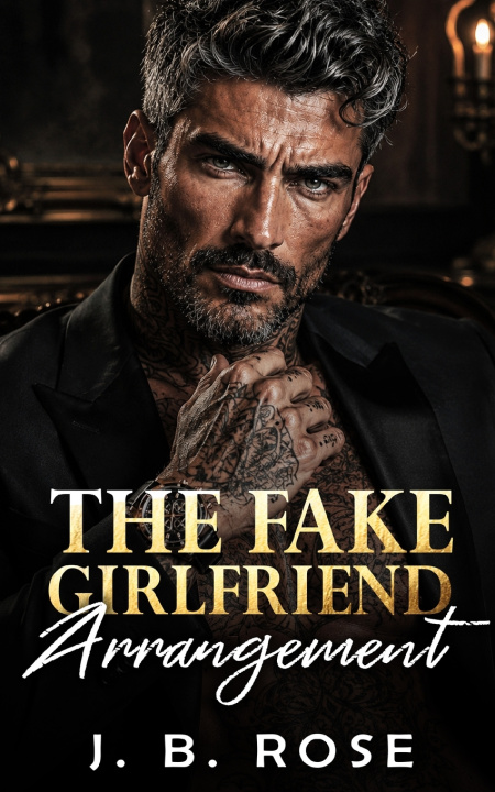 Kniha The Fake Girlfriend Arrangement J. B. Rose