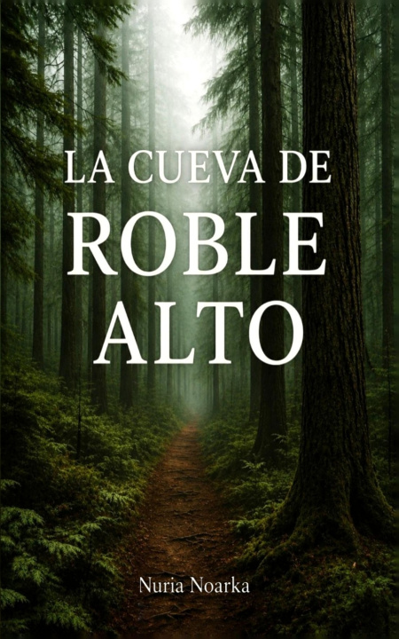 Kniha La cueva del Roble Alto Nuria Noarka