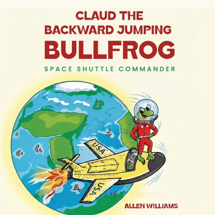 Knjiga Claude the Backward Jumping Bullfrog - Allen Williams