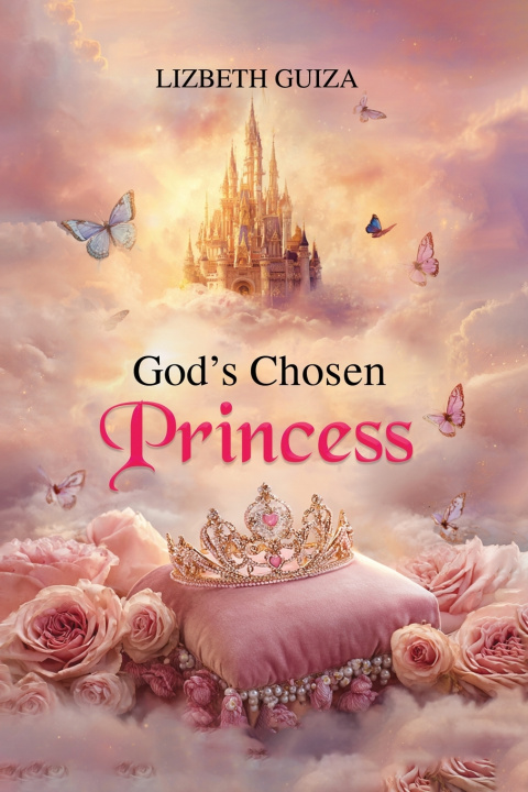 Knjiga God's Chosen Princess LIZBETH GUIZA