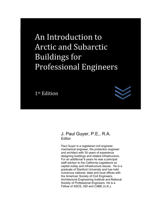 Kniha An Introduction to Arctic and Subarctic Buildings for Professional Engineers J. Paul Guyer