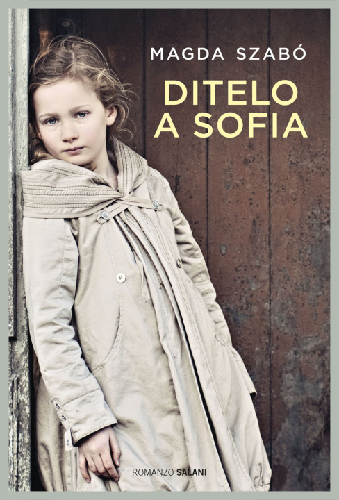 Buch Ditelo a Sofia Magda Szabò