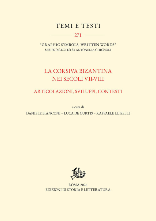 Buch corsiva bizantina nei secoli VII-VIII. Articolazioni, sviluppi, contesti 