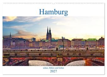 Kalender/Terminbuch Hamburg sehen, fühlen und lieben (Wandkalender 2027 DIN A2 quer), CALVENDO Monatskalender Calvendo