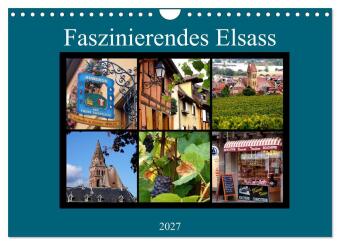 Kalender/Terminbuch Faszinierendes Elsass (Wandkalender 2027 DIN A4 quer), CALVENDO Monatskalender Calvendo