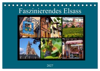 Kalender/Terminbuch Faszinierendes Elsass (Tischkalender 2027 DIN A5 quer), CALVENDO Monatskalender Calvendo