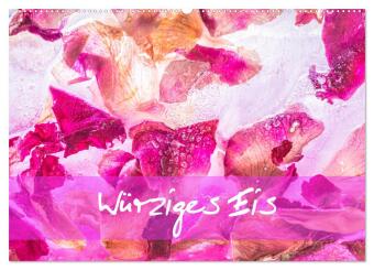 Naptár/Határidőnapló Würziges Eis (Wandkalender 2027 DIN A2 quer), CALVENDO Monatskalender Calvendo