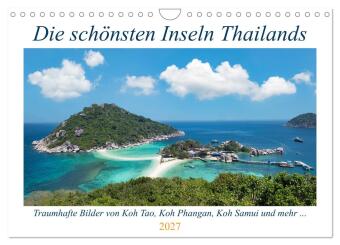 Kalendář/Diář Die schönsten Inseln Thailands (Wandkalender 2027 DIN A4 quer), CALVENDO Monatskalender Calvendo