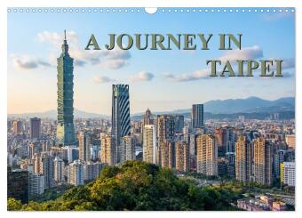 Kalender/agenda A Journey In Taipei (Wall Calendar 2027 DIN A3 landscape), CALVENDO 12 Month Wall Calendar Calvendo