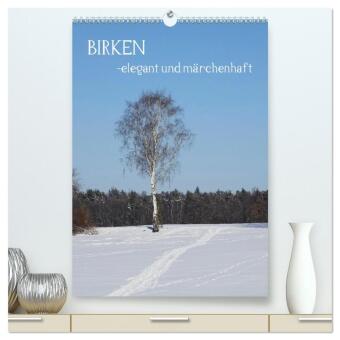 Naptár/Határidőnapló Birken - elegant und märchenhaft (hochwertiger Premium Wandkalender 2027 DIN A2 hoch), Kunstdruck in Hochglanz Calvendo