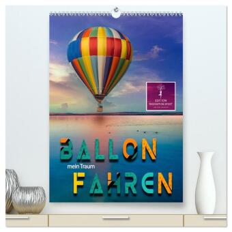 Naptár/Határidőnapló Ballon fahren - mein Traum (hochwertiger Premium Wandkalender 2027 DIN A2 hoch), Kunstdruck in Hochglanz Calvendo