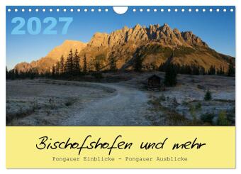 Kalendár/Diár Bischofshofen & mehr (Wandkalender 2027 DIN A4 quer), CALVENDO Monatskalender Calvendo