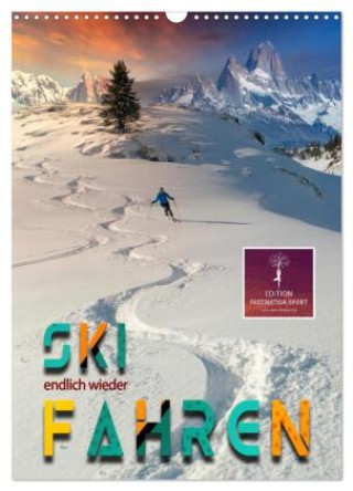 Kalender/Terminbuch Endlich wieder Skifahren (Wandkalender 2027 DIN A3 hoch), CALVENDO Monatskalender Calvendo