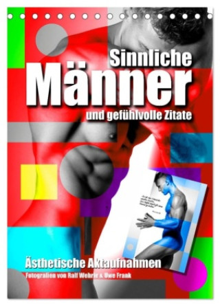 Naptár/Határidőnapló Männer und gefühlvolle Zitate (Tischkalender 2027 DIN A5 hoch), CALVENDO Monatskalender Calvendo