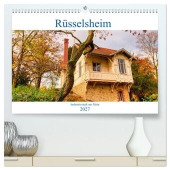 Naptár/Határidőnapló Rüsselsheim Industriestadt am Main (hochwertiger Premium Wandkalender 2027 DIN A2 quer), Kunstdruck in Hochglanz Calvendo
