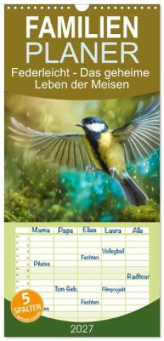 Naptár/Határidőnapló Familienplaner 2027 - Federleicht - Das geheime Leben der Meisen mit 5 Spalten (Wandkalender, 21 x 45 cm) CALVENDO Calvendo