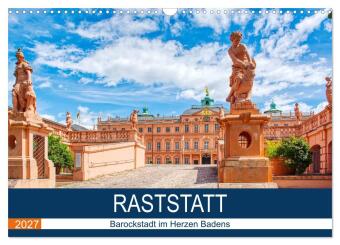 Kalender/Terminbuch Raststatt - Barockstadt im Herzen Badens (Wandkalender 2027 DIN A3 quer), CALVENDO Monatskalender Calvendo