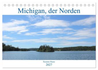 Kalendár/Diár Michigan, der Norden (Tischkalender 2027 DIN A5 quer), CALVENDO Monatskalender Calvendo
