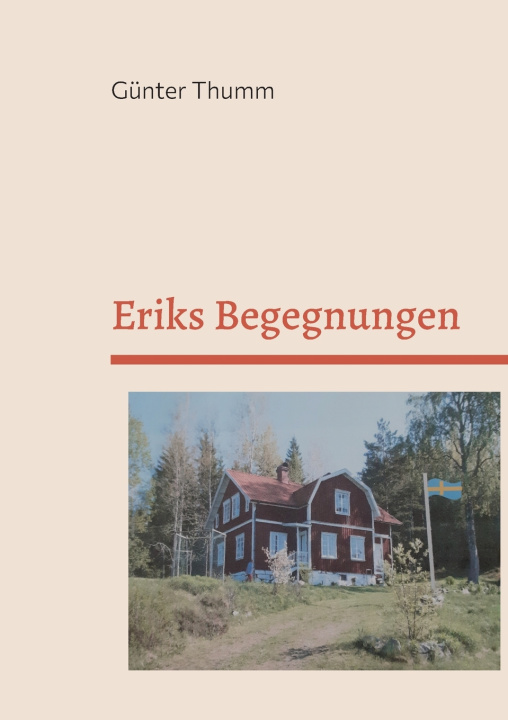 Kniha Eriks Begegnungen Günter Thumm