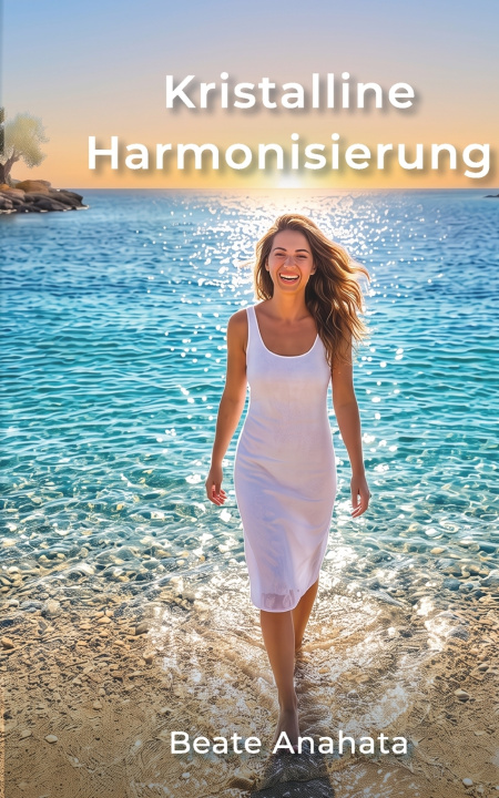 Knjiga Kristalline Harmonisierung Beate Anahata