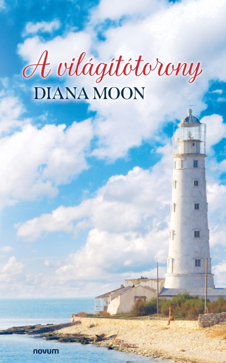 Libro A világítótorony Diana Moon