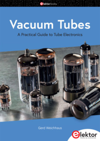 Könyv Vacuum Tubes Gerd Weichhaus