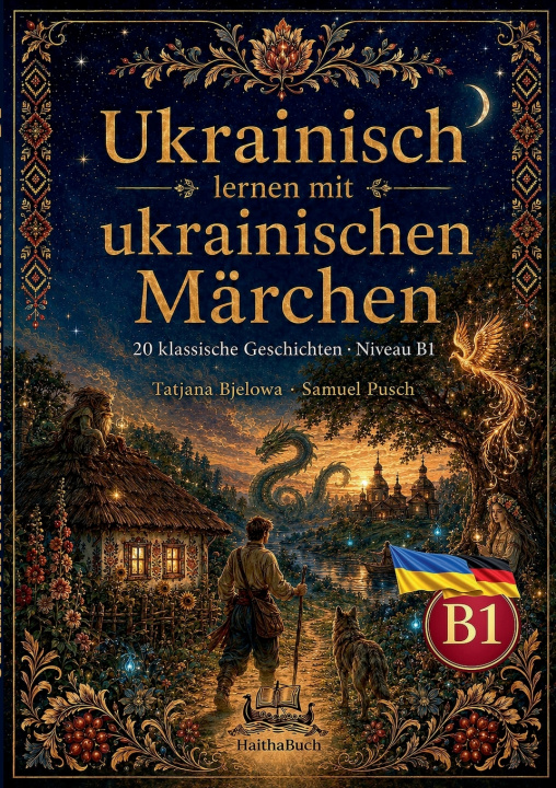 Buch Ukrainisch lernen mit ukrainischen Märchen Tatjana Bjelowa