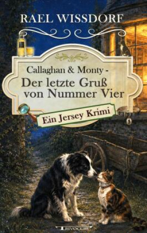 Buch Callaghan & Monty - Der letzte Gruß von Nummer Vier Rael Wissdorf