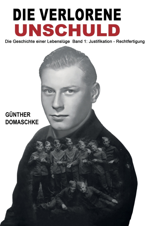 Libro Die verlorene Unschuld - Die Geschichte einer Lebenslüge EK-2 Militär