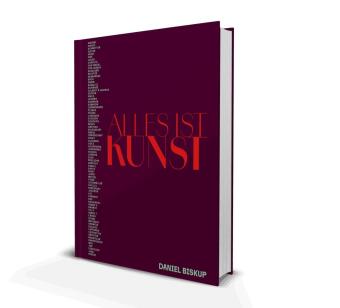 Knjiga Alles ist Kunst Daniel Biskup