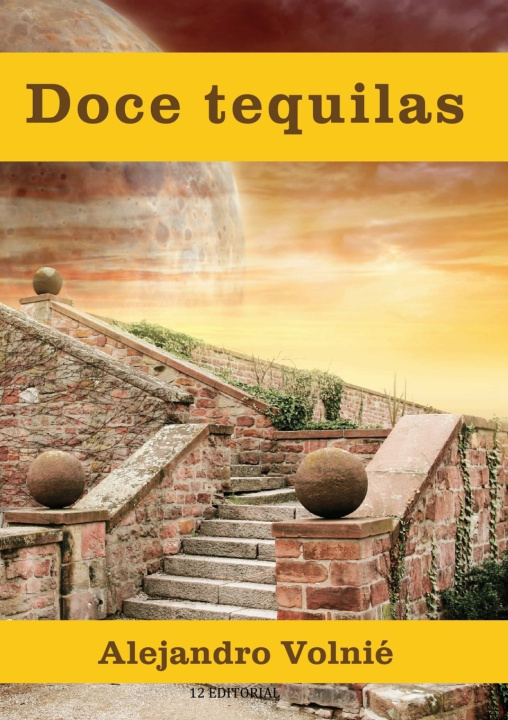 Buch Doce tequilas Alejandro Volnié