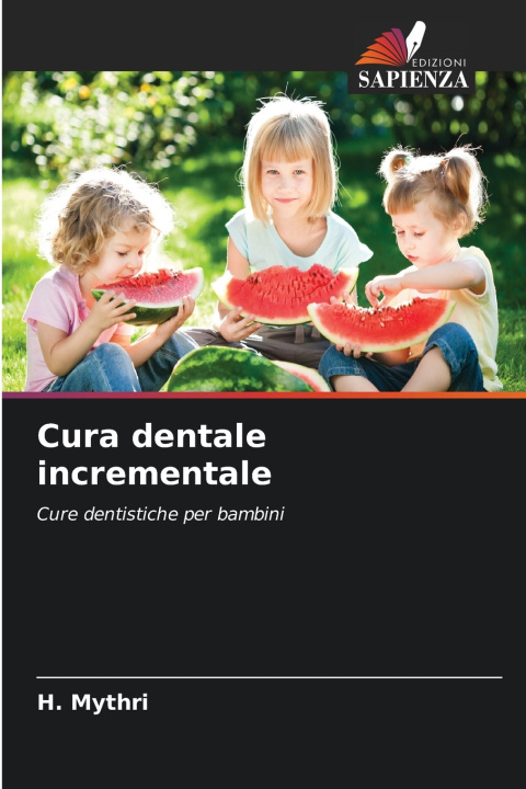 Libro Cura dentale incrementale H. Mythri