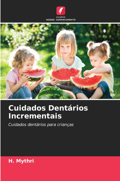 Knjiga Cuidados Dentários Incrementais H. Mythri