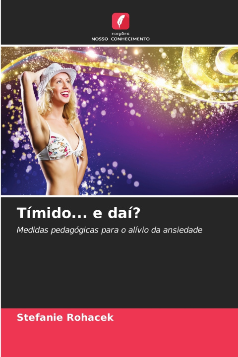 Carte Tímido... e daí? Stefanie Rohacek