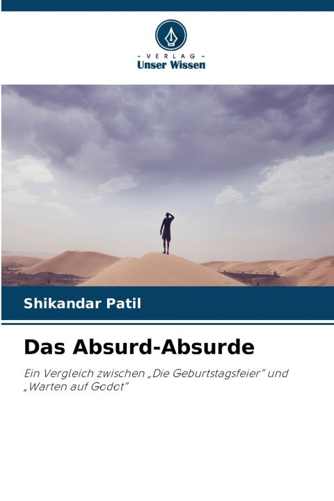 Knjiga Das Absurd-Absurde Shikandar Patil