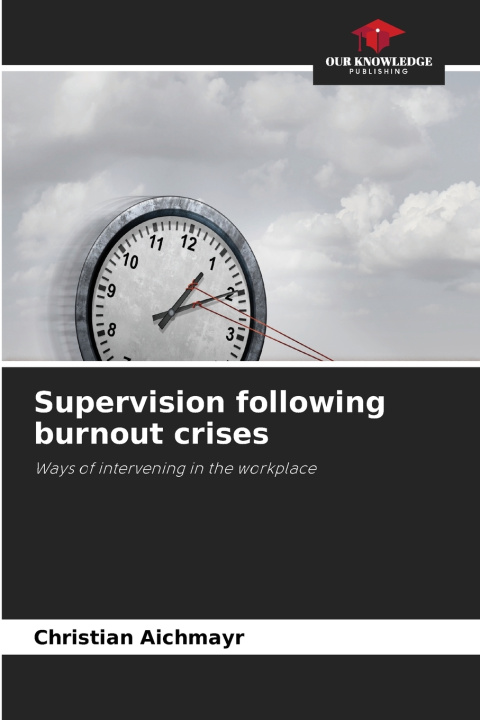 Libro Supervision following burnout crises Christian Aichmayr