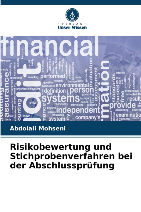 Könyv Risikobewertung und Stichprobenverfahren bei der Abschlussprüfung Abdolali Mohseni