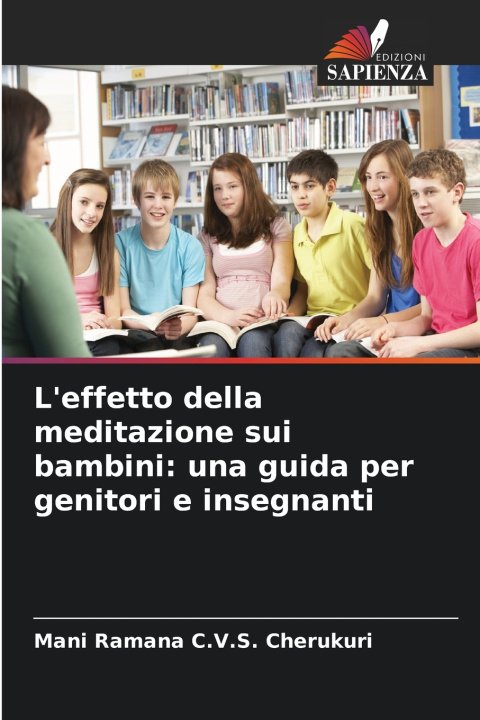 Carte L'effetto della meditazione sui bambini Mani Ramana C.V.S. Cherukuri