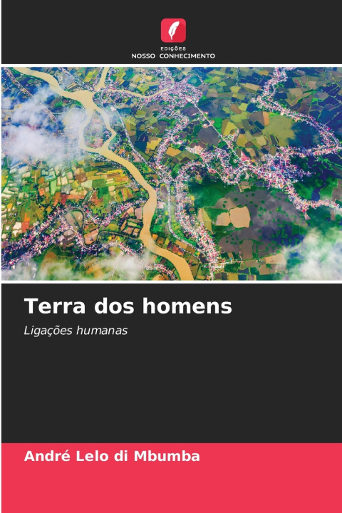 Livro Terra dos homens André Lelo di Mbumba