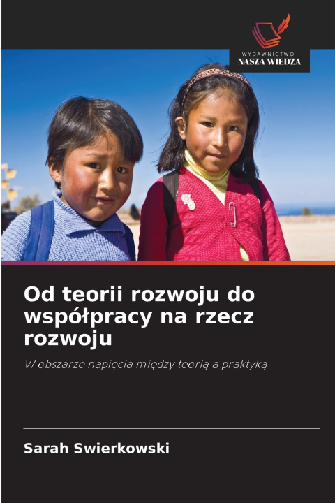 Buch Od teorii rozwoju do współpracy na rzecz rozwoju Sarah Swierkowski