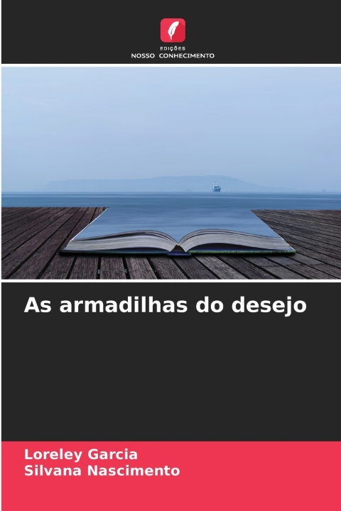 Carte As armadilhas do desejo Loreley Garcia