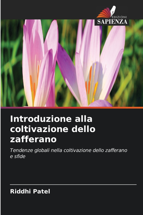 Kniha Introduzione alla coltivazione dello zafferano Riddhi Patel
