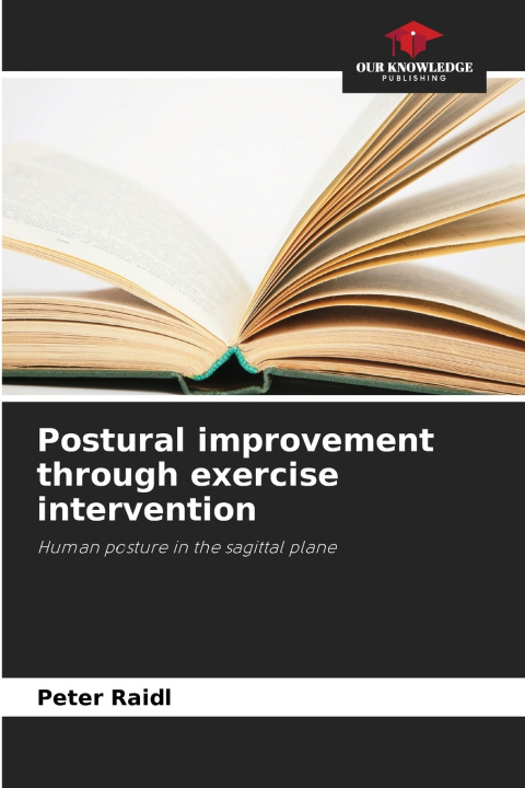 Book Postural improvement through exercise intervention Peter Raidl