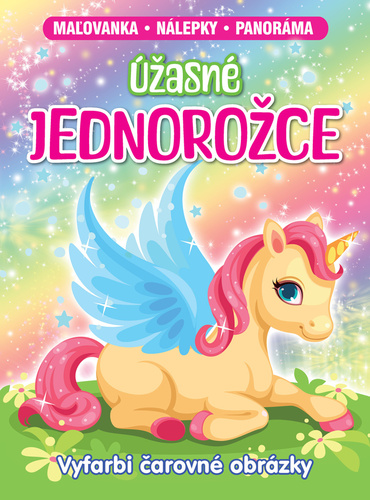 Könyv Úžasné jednorožce 