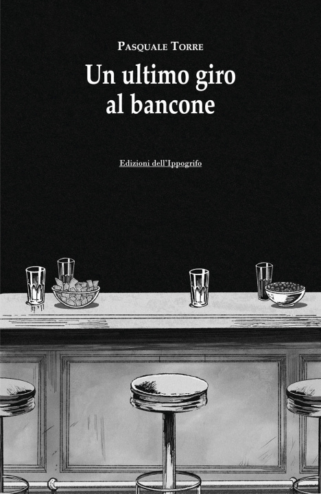 Livro ultimo giro al bancone Pasquale Torre