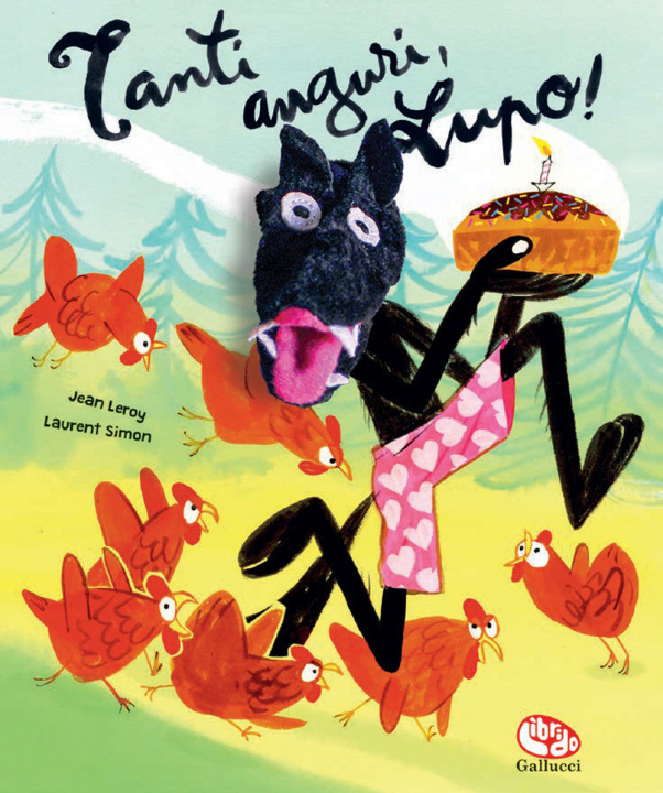 Libro Tanti auguri, lupo! Simon Leroy