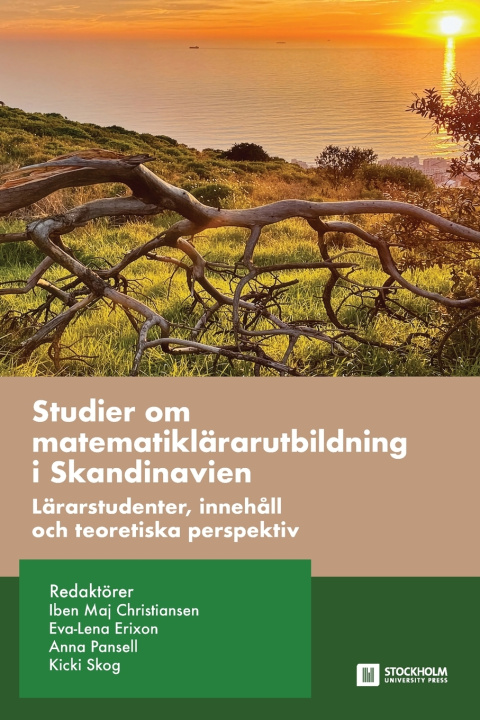 Książka Studier om matematiklärarutbildning i Skandinavien Iben Maj Christiansen