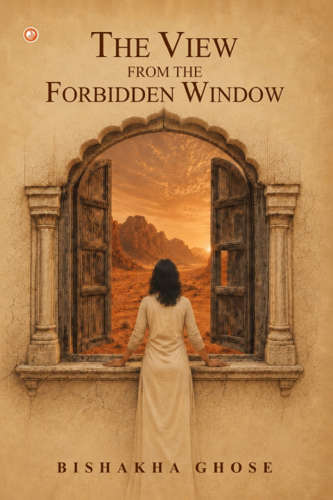 Livro The View From The Forbidden Window Bishakha Ghose
