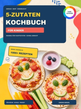 Livro 5-Zutaten Kochbuch für Kinder Simone Menzel